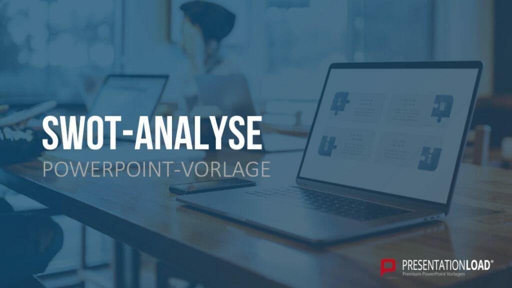Strategie-Präsentation: So entwickeln und vermitteln Sie erfolgreich Ihre Unternehmensstrategien! 2 SWOT Analyse für Ihre Strategie Präsentation