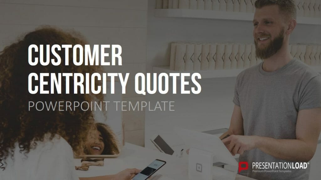 10 Arten von PowerPoint-Folien für überzeugende Präsentationen! 13 Customer Centricity Quotes PowerPoint-Folien Shop