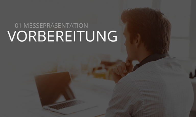 Tipps zur Gestaltung einer Messepräsentation #1 – Vorbereitung