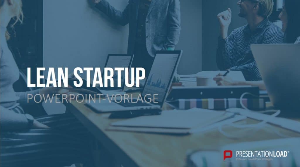 PPT-Präsentation erstellen: Tipps&Tricks für eine schnelle und effektvolle Erstellung Ihrer PPT! 3 Präsentation erstellen Lean Startup Shop